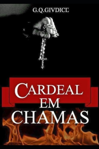 Kniha Cardeal em Chamas G. Q. Giudice
