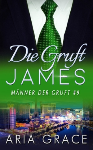 Книга Die Gruft: James: Homosexuell Dunkle Romantik Aria Grace