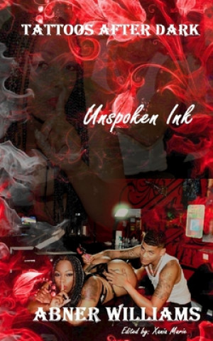 Knjiga Tattoos After Dark: Unspoken Ink Xania Marie
