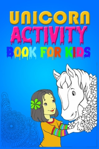 Carte Unicorn Activity Book for Kids: Best Book For Kids Ages 4-8 (US Edition) Masab Coloring Press House