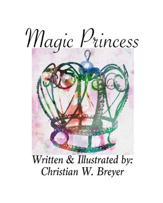 Kniha Magic Princess Christian W. Breyer