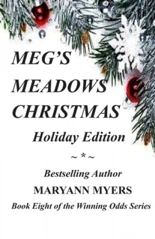 Kniha Meg's Meadows Christmas: Holiday Edition Maryann Myers