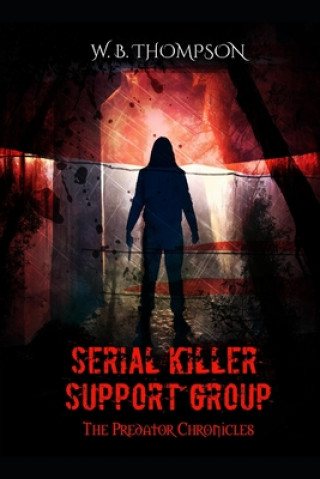 Книга Serial Killer Support Group Wesley Thompson