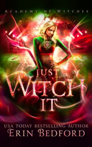 Book Just Witch It Erin Bedford