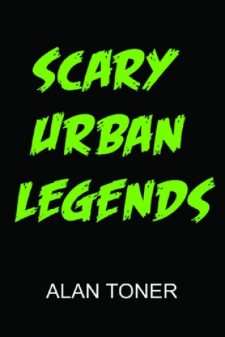 Book Scary Urban Legends Alan Toner