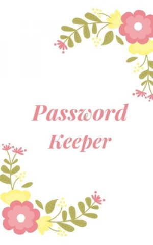 Carte Password Keeper: Keep your usernames, passwords, social info, web addresses and security questions in one. So easy & organized Dorothy J. Hall