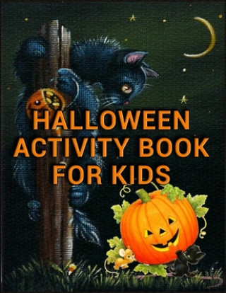 Książka Halloween Activity Book for Kids: Best Halloween Coloring Book for Adults Relaxation With 100+ unique color illustration for every kids, girls, gift e Masab Coloring Press House