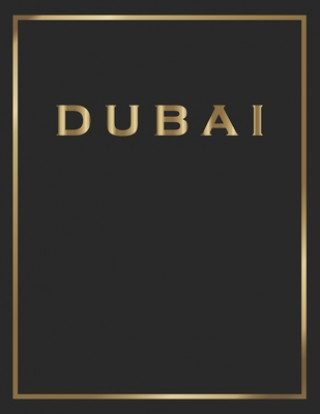 Книга Dubai: Gold and Black Decorative Book - Perfect for Coffee Tables, End Tables, Bookshelves, Interior Design & Home Staging Ad Contemporary Interior Styling