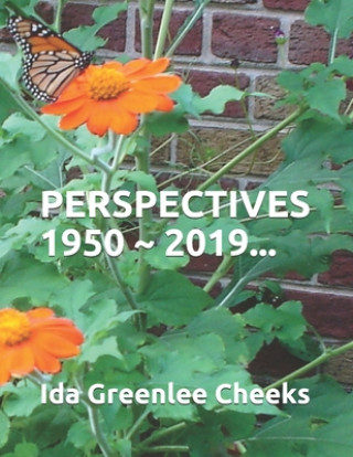 Knjiga Perspectives 1950 2019... Ida B. Greenlee Cheeks