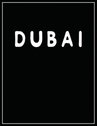 Книга Dubai: Black and white Decorative Book - Perfect for Coffee Tables, End Tables, Bookshelves, Interior Design & Home Staging A Contemporary Interior Styling