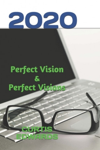 Kniha 2020 Perfect Vision & Perfect Visions Edwards