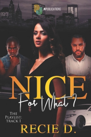 Knjiga Nice for what? Recie D