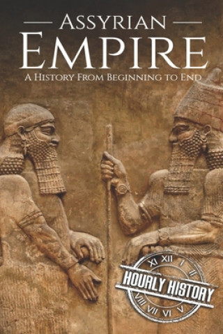 Kniha Assyrian Empire Hourly History