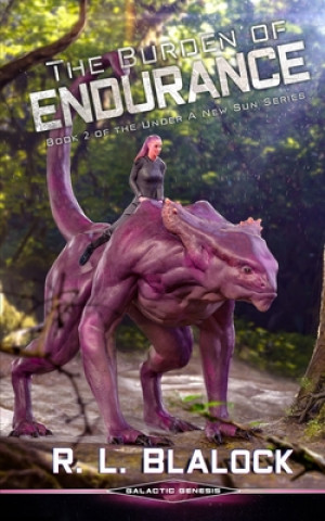 Buch The Burden of Endurance: A Space Colonization Adventure Novella R. L. Blalock Blalock