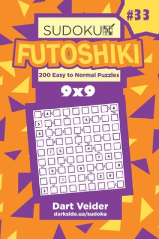 Kniha Sudoku Futoshiki - 200 Easy to Normal Puzzles 9x9 (Volume 33) Dart Veider