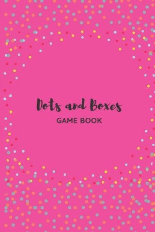 Kniha Dots and Boxes Game Book: Fun and Challenging Games to Play While You are Traveling, Camping, or on a Road-trip.: Perfect for Family Activity, 1 Wonderland Publishing