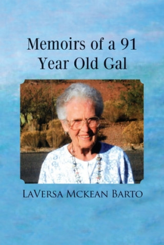 Książka Memoirs of a 91 Year Old Gal Gary Barto