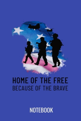 Kniha Home of the free because of the brave: a5 notebook, dotted, dot grid 120 pages Veteran Notebook Publishing