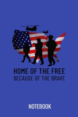 Kniha Home of the free because of the brave: a5 notebook, dotted, dot grid 120 pages Veteran Notebook Publishing