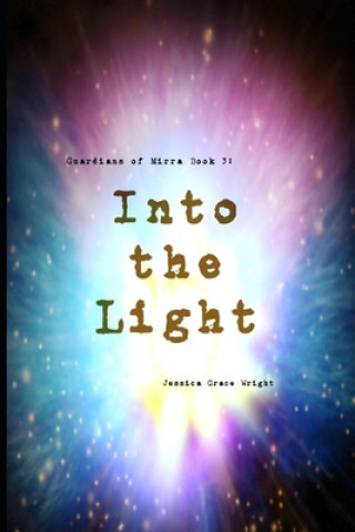 Книга Into the Light Jessica Grace Wright