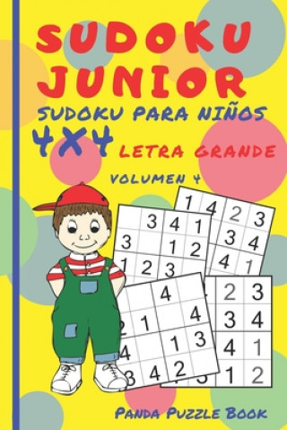 Könyv Sudoku Junior - Sudoku Para Ni?os 4x4 - Volumen 4: Juegos De Lógica Para Ni?os Panda Puzzle Book