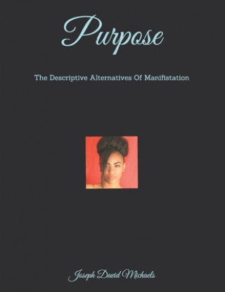 Knjiga Purpose Joseph David Michaels