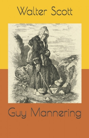 Knjiga Guy Mannering Albert Montemont