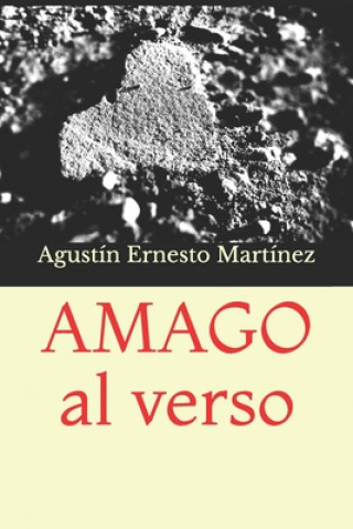 Kniha AMAGO al verso Agustín Ernesto Martínez