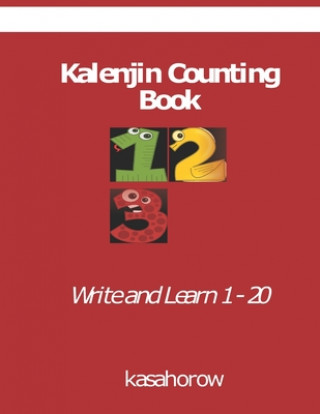 Kniha Kalenjin Counting Book: Write and Learn 1 - 20 Kasahorow