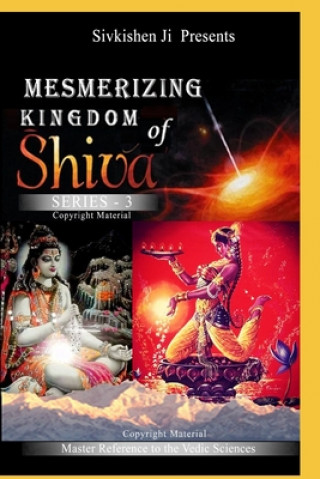 Kniha Mesmerizing: Kingdom of Shiva Series-3 Sivkishen Ji