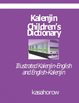 Книга Kalenjin Children's Dictionary: Illustrated Kalenjin-English and English-Kalenjin Kasahorow