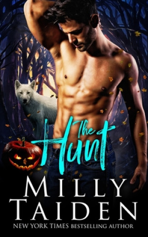 Książka The Hunt: Paranormal Shifter Romance Milly Taiden