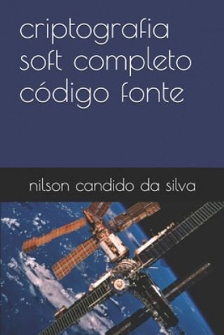 Libro criptografia soft completo código fonte Nilson Candido Da Silva