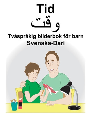 Buch Svenska-Dari Tid Tv?spr?kig bilderbok för barn Suzanne Carlson