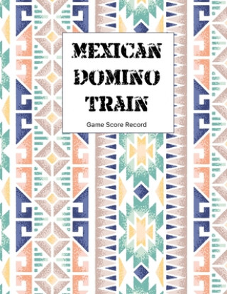 Kniha Mexican domino train game Score Record: large size pads were great. Mexican Train Score Record Dominoes Scoring Game Record Level Keeper Book Sophia Kingcarter
