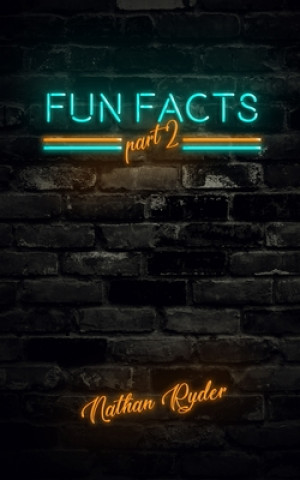 Carte Fun Facts Part 2: 1,000 Random Fun Facts Nathan Ryder