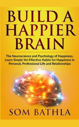Carte Build A Happier Brain Som Bathla