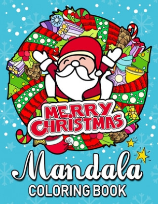 Книга Merry Christmas Mandala Coloring Books: An Adults Coloring Pages Easy and Relaxing Design High Quality Rocket Publishing