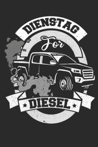 Buch Dienstag for Diesel: 10 Jahre Monatsplaner für Werkstatt, Hobby und Privates Tim Erber