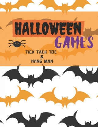 Livre Halloween Games: An Activity and Game Book Featuring Tic Tac Toe and Hang Man for the Entire Family Gamers Book Press