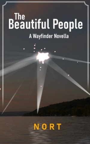 Kniha The Beautiful People: A Wayfinder Novella Nort