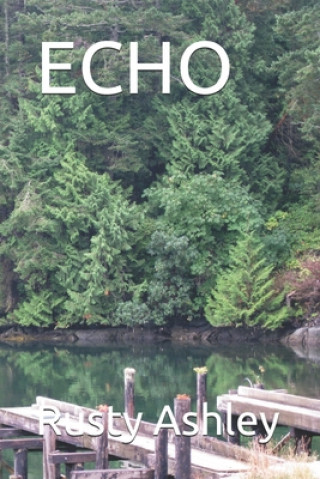 Knjiga Echo Rusty Ashley