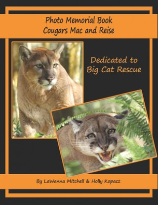 Könyv Photo Memorial Book Cougars Mac and Reise Holly Kopacz