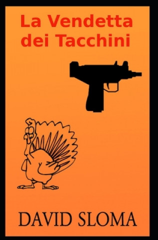 Carte La Vendetta dei Tacchini Vittorio Villeri