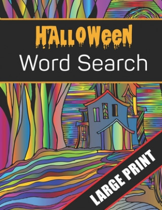 Kniha Halloween Word Search Large Print: 96 Word Search Activities for Everyone (Holiday Word Search) Mario Press