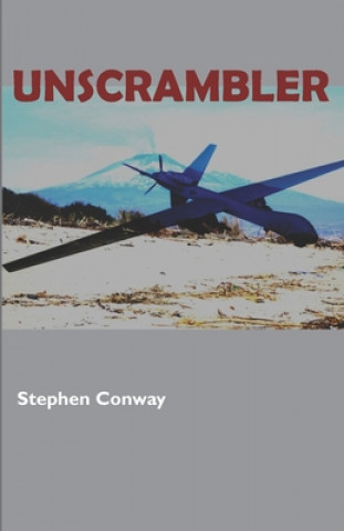 Kniha Unscrambler: Station Cave River: A one-day journey out from the city of Catania in Sicily, around the volcano, around Mt.Etna, into Stephen Conway