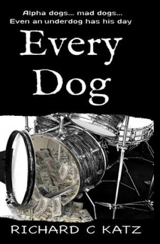 Knjiga Every Dog Richard C. Katz