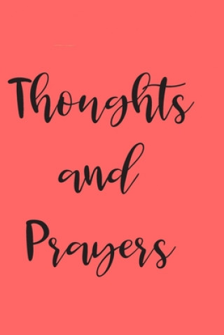 Book Thoughts and Prayers T. and P. Notebooks