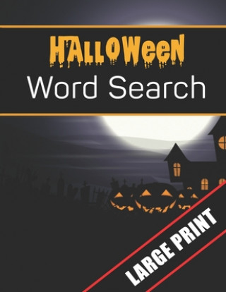 Knjiga Halloween Word Search Large Print: 96 Word Search Activities for Everyone (Holiday Word Search) Mario Press