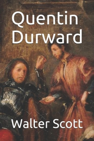 Knjiga Quentin Durward Albert Montemont